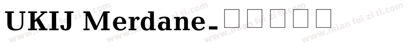 UKIJ Merdane字体转换